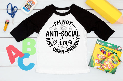 im not anti-social i'm just user-frinoly SVG Design SVG Regulrcrative 