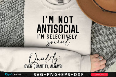 I'm not antisocial I'm selectively social Sleeve SVG Design, Inspirational sleeve SVG, Motivational Sleeve SVG Design, Positive Sleeve SVG SVG Regulrcrative 