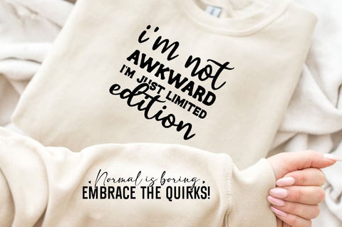 I'm not awkward I'm just limited edition Sleeve SVG Design, Inspirational sleeve SVG, Motivational Sleeve SVG Design, Positive Sleeve SVG SVG Regulrcrative 
