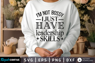 Im not bossy i just have Svg Design SVG Regulrcrative 