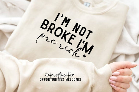 I'm not broke I'm pre-rich Sleeve SVG Design, Inspirational sleeve SVG, Motivational Sleeve SVG Design, Positive Sleeve SVG SVG Regulrcrative 