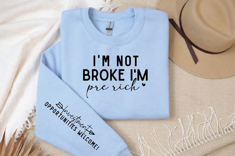 I'm not broke I'm pre-rich Sleeve SVG Design, Inspirational sleeve SVG, Motivational Sleeve SVG Design, Positive Sleeve SVG SVG Regulrcrative 