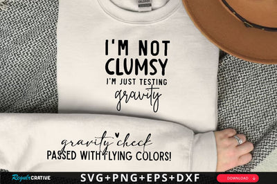 I'm not clumsy I'm just testing gravity Sleeve SVG Design, Inspirational sleeve SVG, Motivational Sleeve SVG Design, Positive Sleeve SVG SVG Regulrcrative 