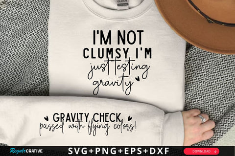 I'm not clumsy I'm just testing gravity Sleeve SVG Design, Inspirational sleeve SVG, Motivational Sleeve SVG Design, Positive Sleeve SVG SVG Regulrcrative 