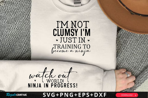 I'm not clumsy Sleeve SVG Design, Inspirational sleeve SVG, Motivational Sleeve SVG Design, Positive Sleeve SVG SVG Regulrcrative 