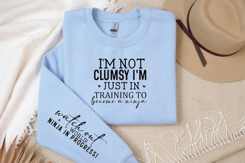 I'm not clumsy Sleeve SVG Design, Inspirational sleeve SVG, Motivational Sleeve SVG Design, Positive Sleeve SVG SVG Regulrcrative 