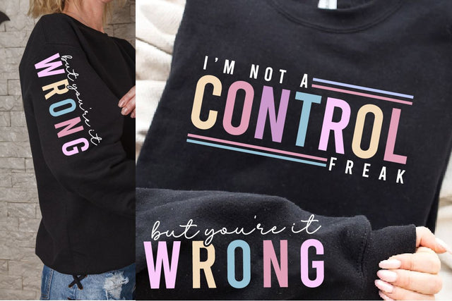 Im not control freak Svg Png, Sarcastic Svg, Sarcasm Svg, Sleeve Shirt Design Svg Png, Trendy svg shirt, Adult Humor Svg, Funny Quotes svg SVG BB Type Studios 