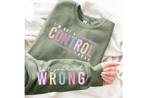 Im not control freak Svg Png, Sarcastic Svg, Sarcasm Svg, Sleeve Shirt Design Svg Png, Trendy svg shirt, Adult Humor Svg, Funny Quotes svg SVG BB Type Studios 