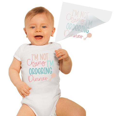 I'm Not Crying, I'm Ordering Dinner DTF Transfer Physical So Fontsy T-Shirt Iron-On Transfer Shop 