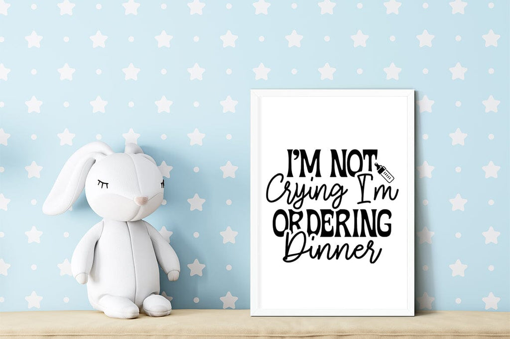 Im not crying im ordering dinner SVG Design - So Fontsy