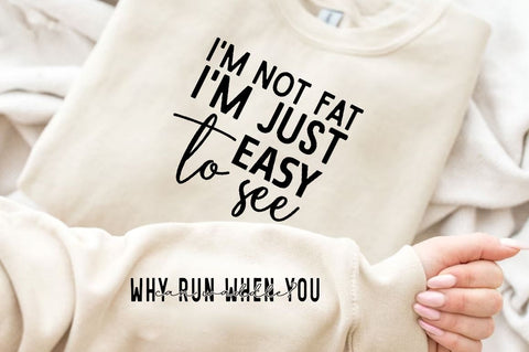 I'm not fat I'm just easy to see Sleeve SVG Design, Inspirational sleeve SVG, Motivational Sleeve SVG Design, Positive Sleeve SVG SVG Regulrcrative 