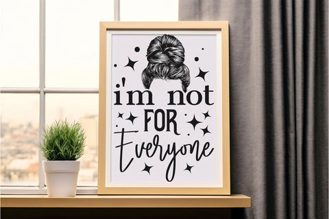Im not for everyone Svg Design SVG Regulrcrative 