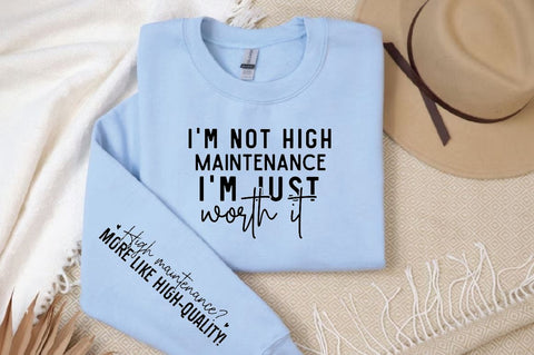 I'm not high-maintenance I'm just worth it Sleeve SVG Design, Inspirational sleeve SVG, Motivational Sleeve SVG Design, Positive Sleeve SVG SVG Regulrcrative 