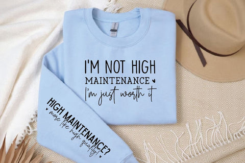 I'm not high-maintenance, I'm just worth it Sleeve SVG Design, Inspirational sleeve SVG, Motivational Sleeve SVG Design, Positive Sleeve SVG SVG Regulrcrative 