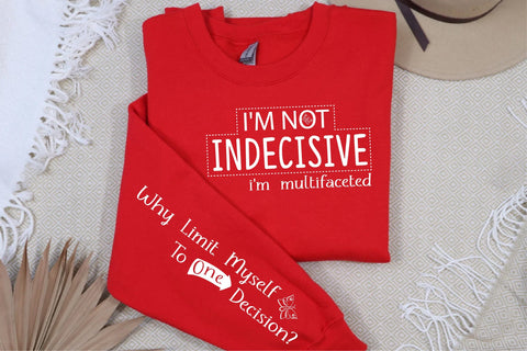 I'M NOT INDECISIVE White SVG Sleeve Design SVG Creativeart88 
