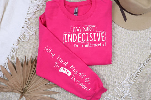I'M NOT INDECISIVE White SVG Sleeve Design SVG Creativeart88 
