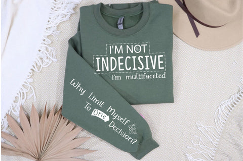 I'M NOT INDECISIVE White SVG Sleeve Design SVG Creativeart88 