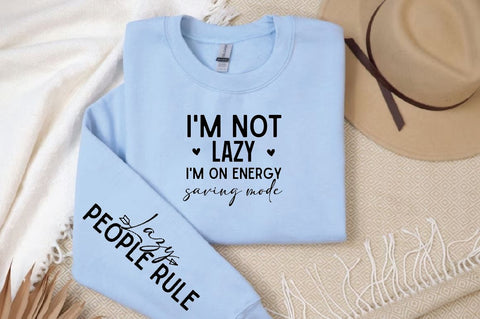 I'm not lazy I'm on energy-saving mode Sleeve SVG Design, Inspirational sleeve SVG, Motivational Sleeve SVG Design, Positive Sleeve SVG SVG Regulrcrative 