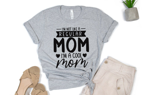 I'm Not Like a Regular I'm A Cool Mom, Mothers Day SVG SVG CraftLabSVG 
