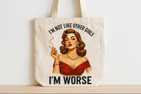 I’m Not Like Other Girls PNG Im Worse Retro Woman Sublimation Design SVG BillahCrafts 
