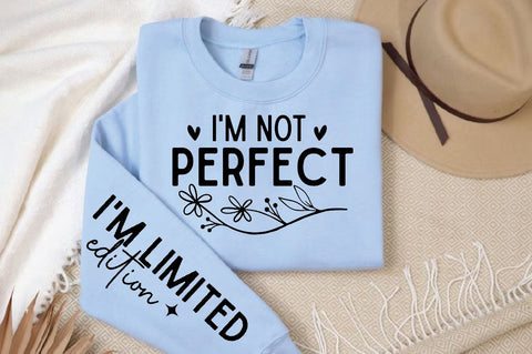 Im not perfect Sleeve SVG Design, Inspirational sleeve SVG, Motivational Sleeve SVG Design, Positive Sleeve SVG SVG Regulrcrative 