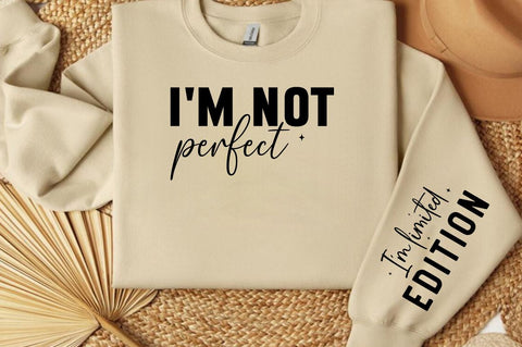 I'm not perfect Sleeve Svg Design- SVG Designangry 