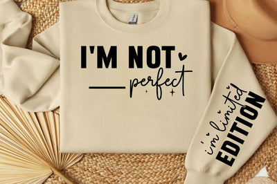 I'm not perfect Sleeve SVG Design SVG Designangry 