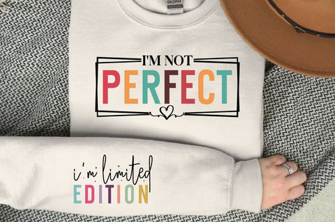 I'm Not Perfect Sleeve Svg Design SVG Designangry 