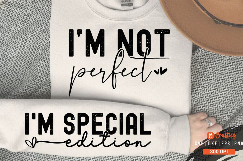 I'm not perfect SVG Sleeve Design - So Fontsy