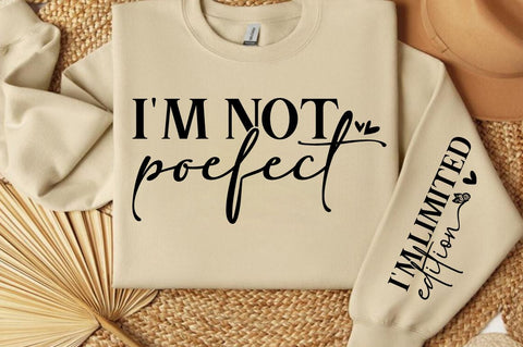 Im Not Poefect Sleeve SVG Design SVG Designangry 