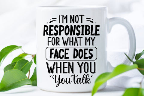 Im Not Responsible SVG Design SVG Designangry 