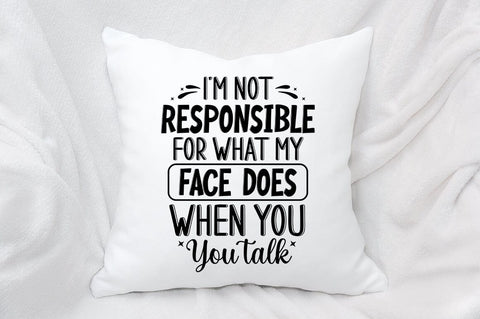 Im Not Responsible SVG Design SVG Designangry 