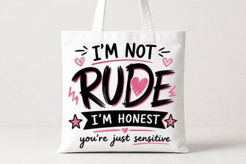I'm Not Rude I'm Honest Funny Sarcastic Quote PNG SVG BillahCrafts 