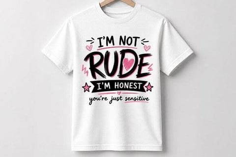 I'm Not Rude I'm Honest Funny Sarcastic Quote PNG SVG BillahCrafts 
