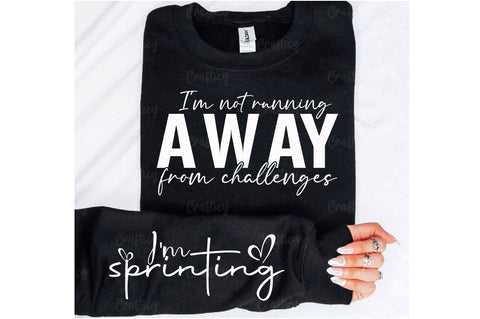 Im not running away from challenges Sleeve SVG Design SVG Designangry 