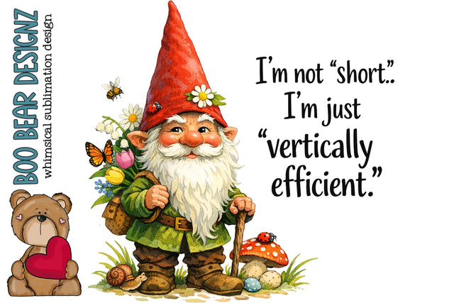 I'm Not Short Gnome Clipart Sublimation Boo Bear Designz 