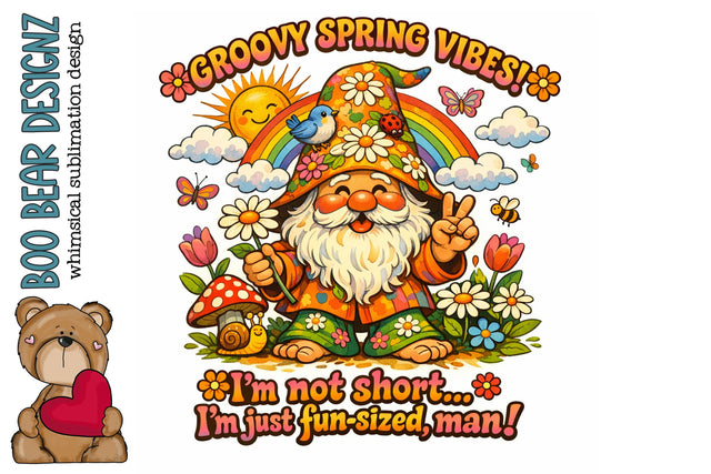 I'm Not Short I'm Fun Sized. Garden Gnome Clipart Sublimation Boo Bear Designz 