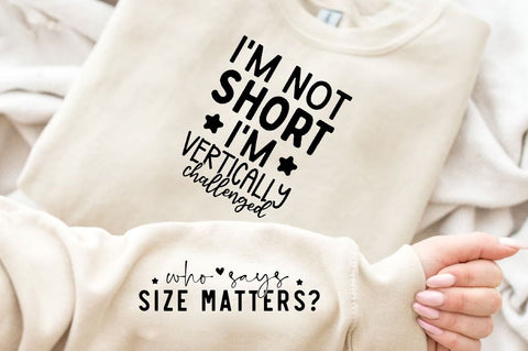 I'm not short I'm vertically challenged Sleeve SVG Design, Inspirational sleeve SVG, Motivational Sleeve SVG Design, Positive Sleeve SVG SVG Regulrcrative 