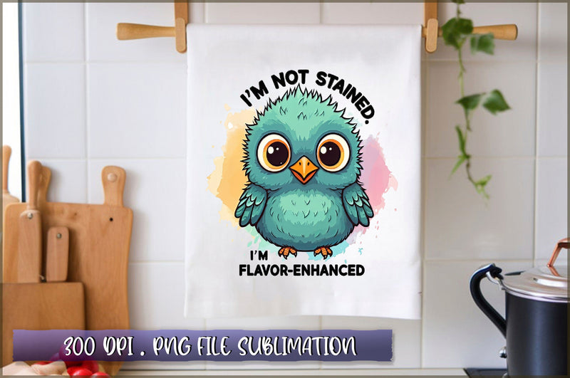 Im not stained, Im flavor enhanced Sublimation Sublimation Shetara Begum 