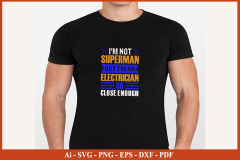 I'M Not Superman But I'M An Electrician Funny Electrician SVG PNG Craft Cut File SVG SVG Print File 