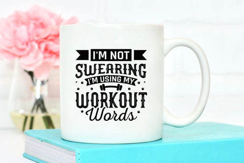 I'm Not Swearing I'm Using My Workout Words SVG SVG CraftLabSVG 