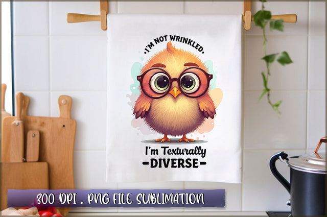 Im not wrinkled, Im texturally diverse Sublimation Sublimation Shetara Begum 