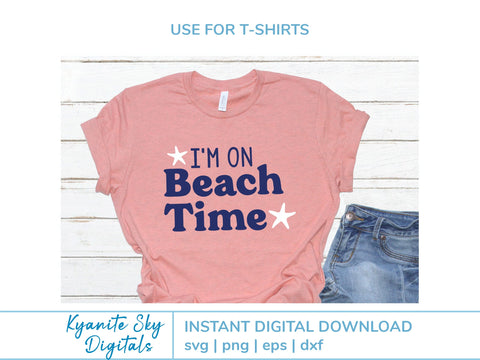 I'm On Beach Time SVG quote with sea star starfish SVG Kyanite Sky Digitals 