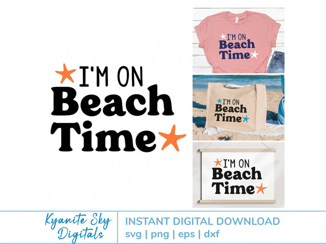 I'm On Beach Time SVG quote with sea star starfish SVG Kyanite Sky Digitals 