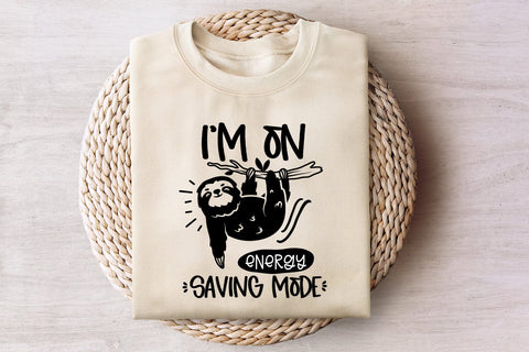I'm On Energy Saving Mode I Funny Sloth Life SVG I Sloth SVG SVG Happy Printables Club 