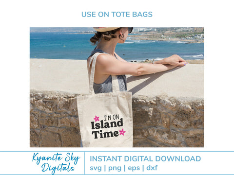 I'm On Island Time SVG tropical island summer vacation quote with flowers SVG Kyanite Sky Digitals 