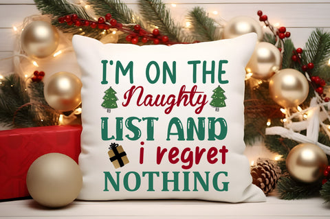 I'm on the naughty list and i regret nothing SVG Design SVG Regulrcrative 