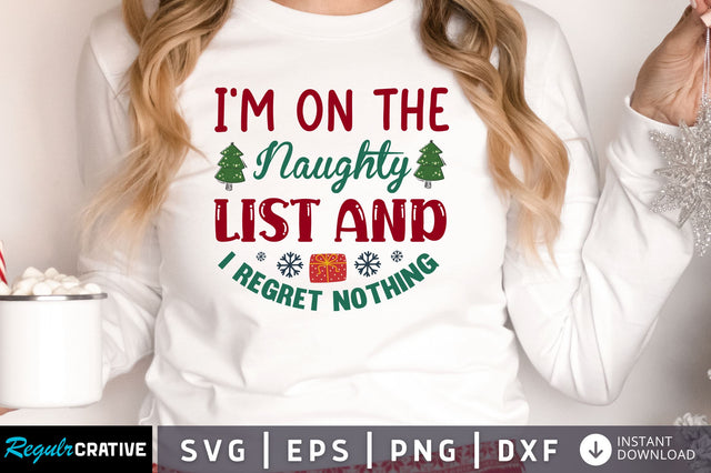 I'm on the naughty list and SVG Design SVG Regulrcrative 