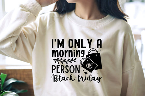 Im only a morning person on black friday svg design SVG Regulrcrative 