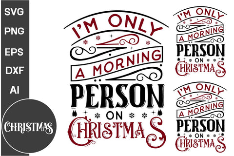 I'm Only A Morning Person On Christmas Round Ornament SVG Design, Christmas Round Ornament SVG Design, Christmas SVG Design, SVGs, Food & Drink, Print & Cut, Quotes and Sayings SVG DesignPlante 503 